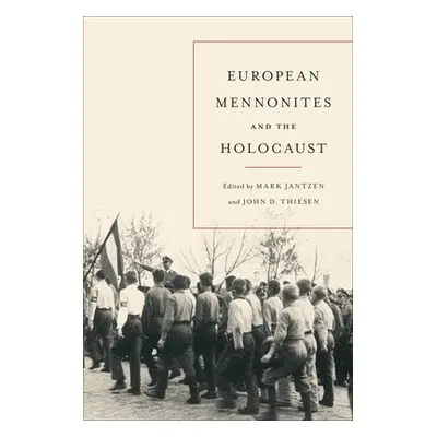 European Mennonites and the Holocaust