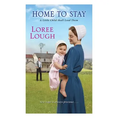 Home to Stay - Lough, Loree