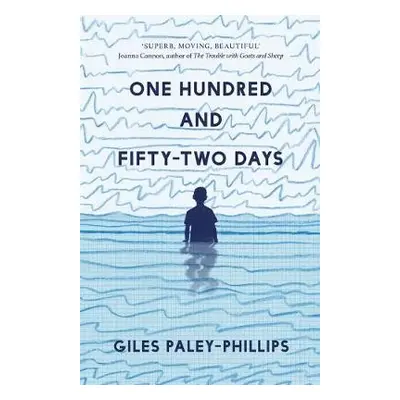 One Hundred and Fifty-Two Days - Paley-Phillips, Giles