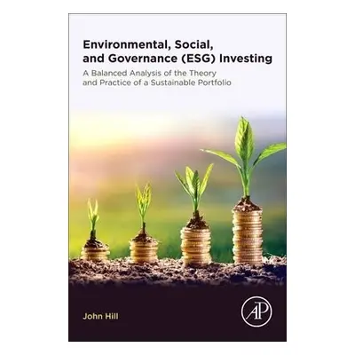 Environmental, Social, and Governance (ESG) Investing - Hill, John (President and CEO of Derivat