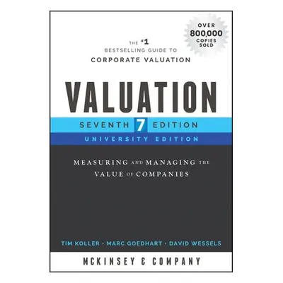 Valuation - McKinsey a Company Inc. a Koller, Tim a Goedhart, Marc a Wessels, David