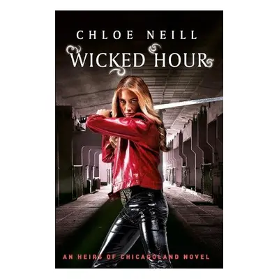 Wicked Hour - Neill, Chloe