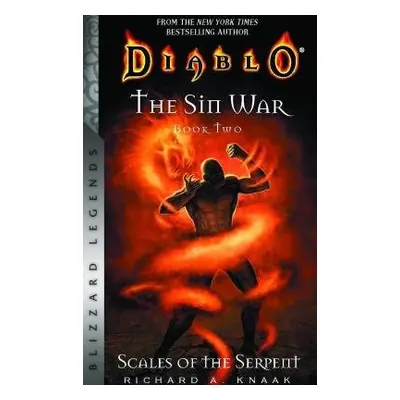 Diablo: The Sin War, Book Two: Scales of the Serpent - Blizzard Legends - Knaak, Richard A.