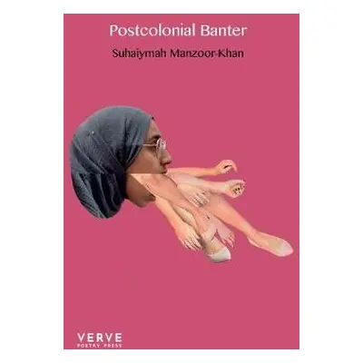 Postcolonial Banter - Manzoor-Khan, Suhaiymah