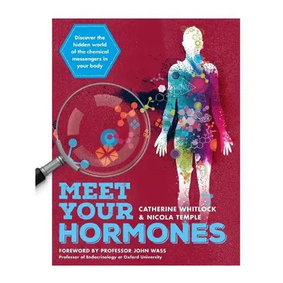 Meet Your Hormones - Whitlock, Catherine a Temple, Nicola