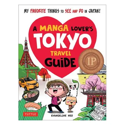 Manga Lover's Tokyo Travel Guide - Neo, Evangeline