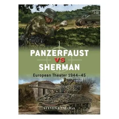 Panzerfaust vs Sherman - Zaloga, Steven J. (Author)