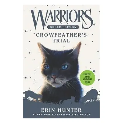 Warriors Super Edition: Crowfeather’s Trial - Hunter, Erin