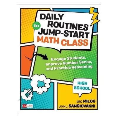 Daily Routines to Jump-Start Math Class, High School - Milou, Eric a SanGiovanni, John J.