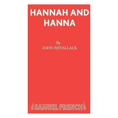 Hannah and Hanna - Retallack, John