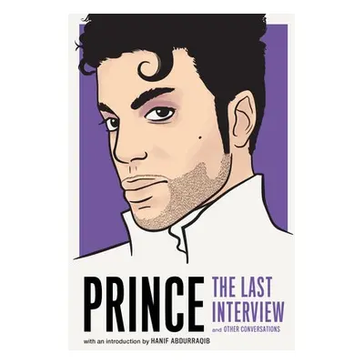 Prince: The Last Interview - Prince