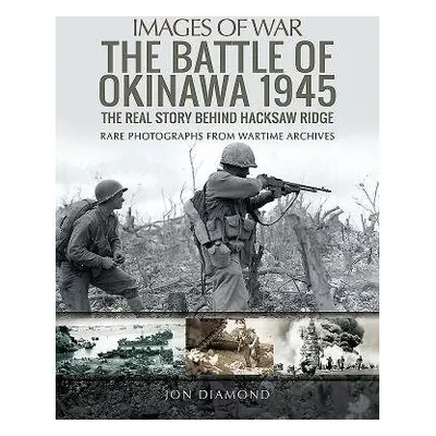 Battle of Okinawa 1945 - Diamond, Jon