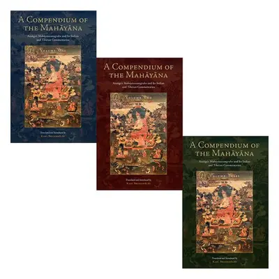 Compendium of the Mahayana - Asanga, Asanga a Brunnholzl, Karl