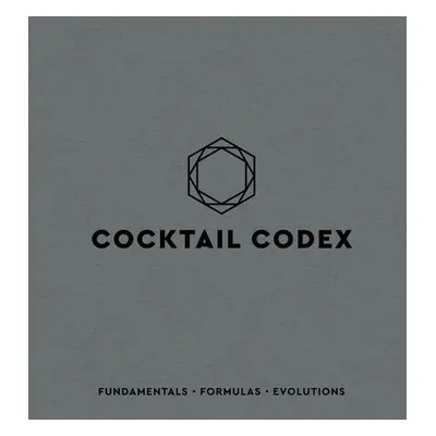 Cocktail Codex - Day, Alex a Fauchald, Nick