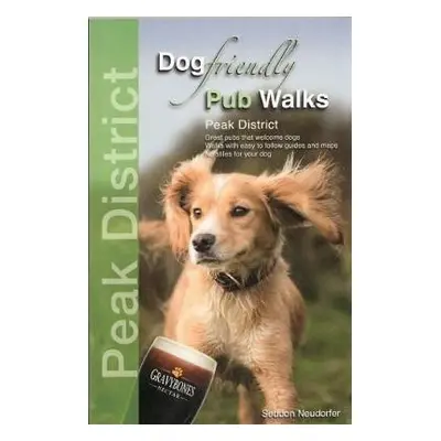 Dog Friendly Pub Walks - Peak District - Neudorfer, Seddon