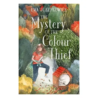 Mystery of the Colour Thief - Jozefkowicz, Ewa