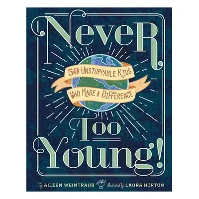 Never Too Young! - Weintraub, Aileen