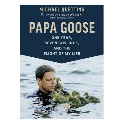 Papa Goose - Quetting, Michael