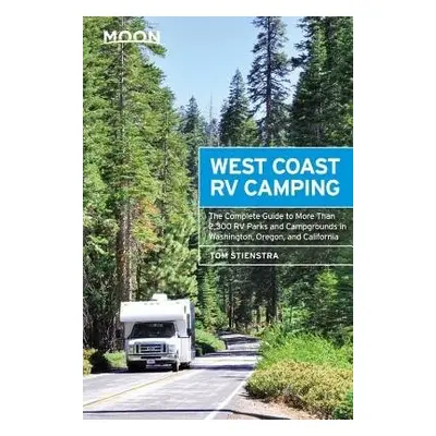 Moon West Coast RV Camping (Fifth Edition) - Stienstra, Tom