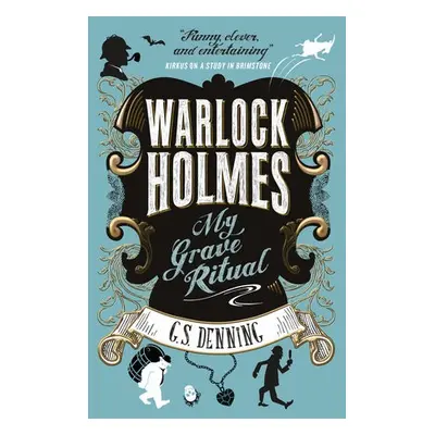 Warlock Holmes - My Grave Ritual - Denning, G. S.