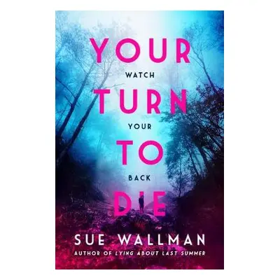 Your Turn to Die - Wallman, Sue