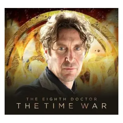 Eighth Doctor: The Time War Series 1 - Dorney, John a Fitton, Matt