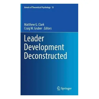 Leader Development Deconstructed