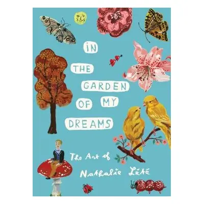 In the Garden of My Dreams - Lete, Nathalie