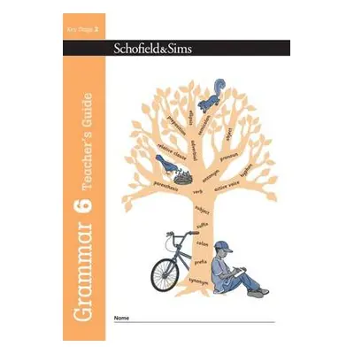 Grammar 6 Teacher's Guide - Matchett, Carol