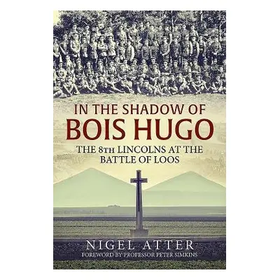 In the Shadow of Bois Hugo - Atter, Nigel