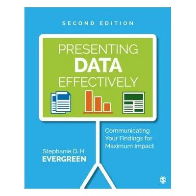 Presenting Data Effectively - Evergreen, Stephanie D. H.