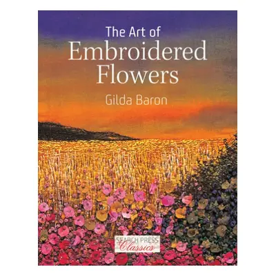 Art of Embroidered Flowers - Baron, Gilda