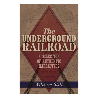 Underground Railroad - Still, William