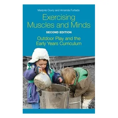 Exercising Muscles and Minds, Second Edition - Ouvry, Marjorie a Furtado, Amanda