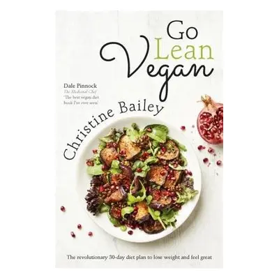 Go Lean Vegan - Bailey, Christine