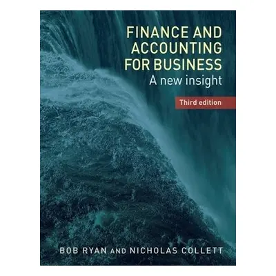 Finance and Accounting for Business - Ryan, Bob a Collett, Nicholas