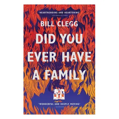 Did You Ever Have a Family - Clegg, Bill