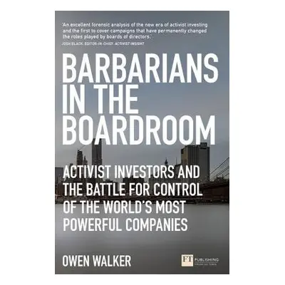 Barbarians in the Boardroom - Walker, Owen