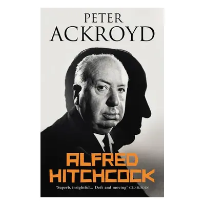 Alfred Hitchcock - Ackroyd, Peter