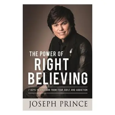 Power of Right Believing - Prince, Joseph