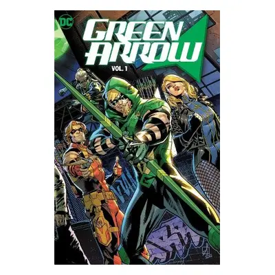 Green Arrow Vol. 1: Reunion - Williamson, Joshua a Izaakse, Sean