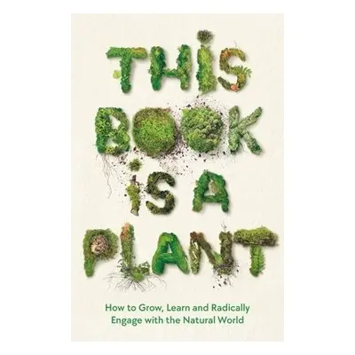 This Book is a Plant - Wellcome Collection