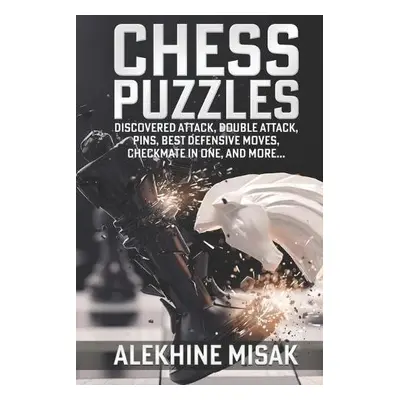 Chess Puzzles - Alekhine Misak