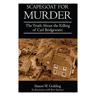 Scapegoat for Murder - Golding, Simon