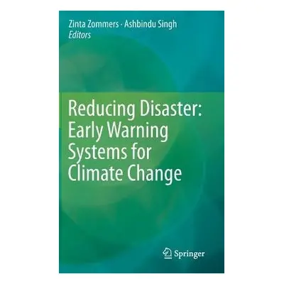 Reducing Disaster: Early Warning Systems For Climate Change