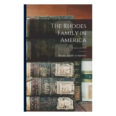 Rhodes Family in America; 1, no.1, yr.1919