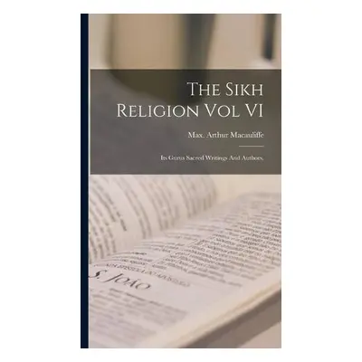 Sikh Religion Vol VI