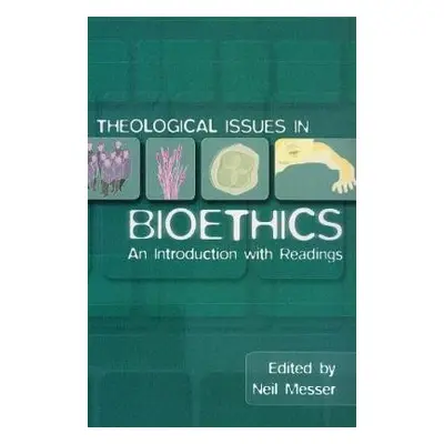 Theological Issues in Bioethics