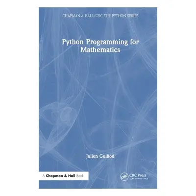 Python Programming for Mathematics - Guillod, Julien