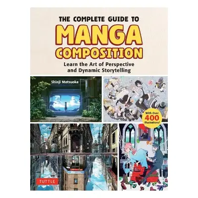 Complete Guide to Manga Composition - Matsuoka, Shinji